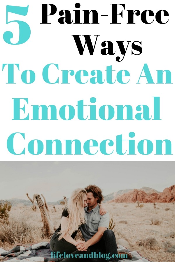 Tips to create an emotional connection / create an undeniable connection with your spouse